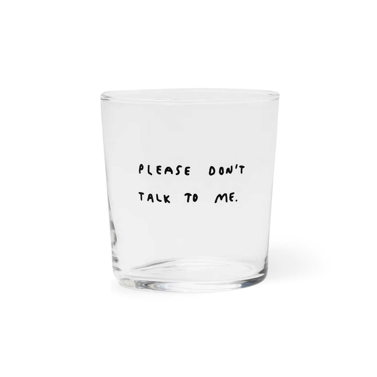 "please don't talk to me" Glass | 360ml
